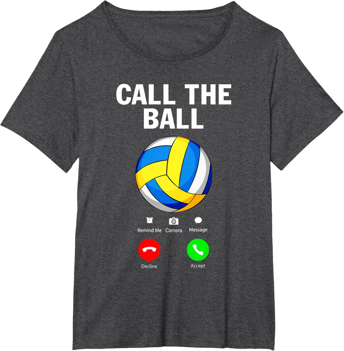 Call The Ball Funny Volleyball T-Shirt - Dark Heather Grey