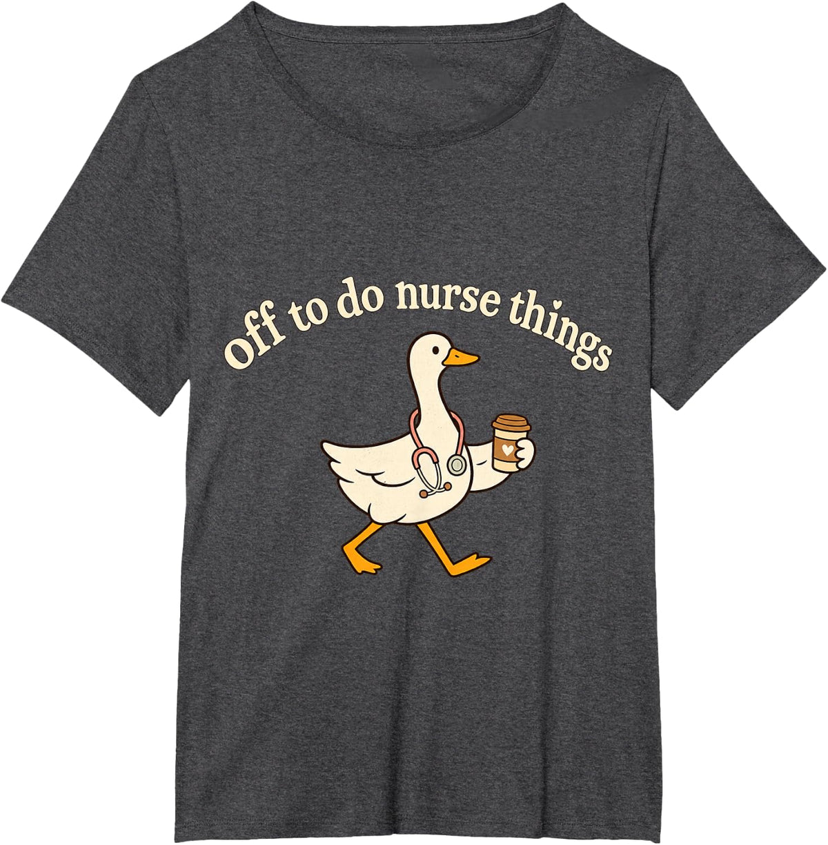 Off to Do Nurse Things Funny Goose Nurse Coffee Design T-Shirt - Dark Heather Grey