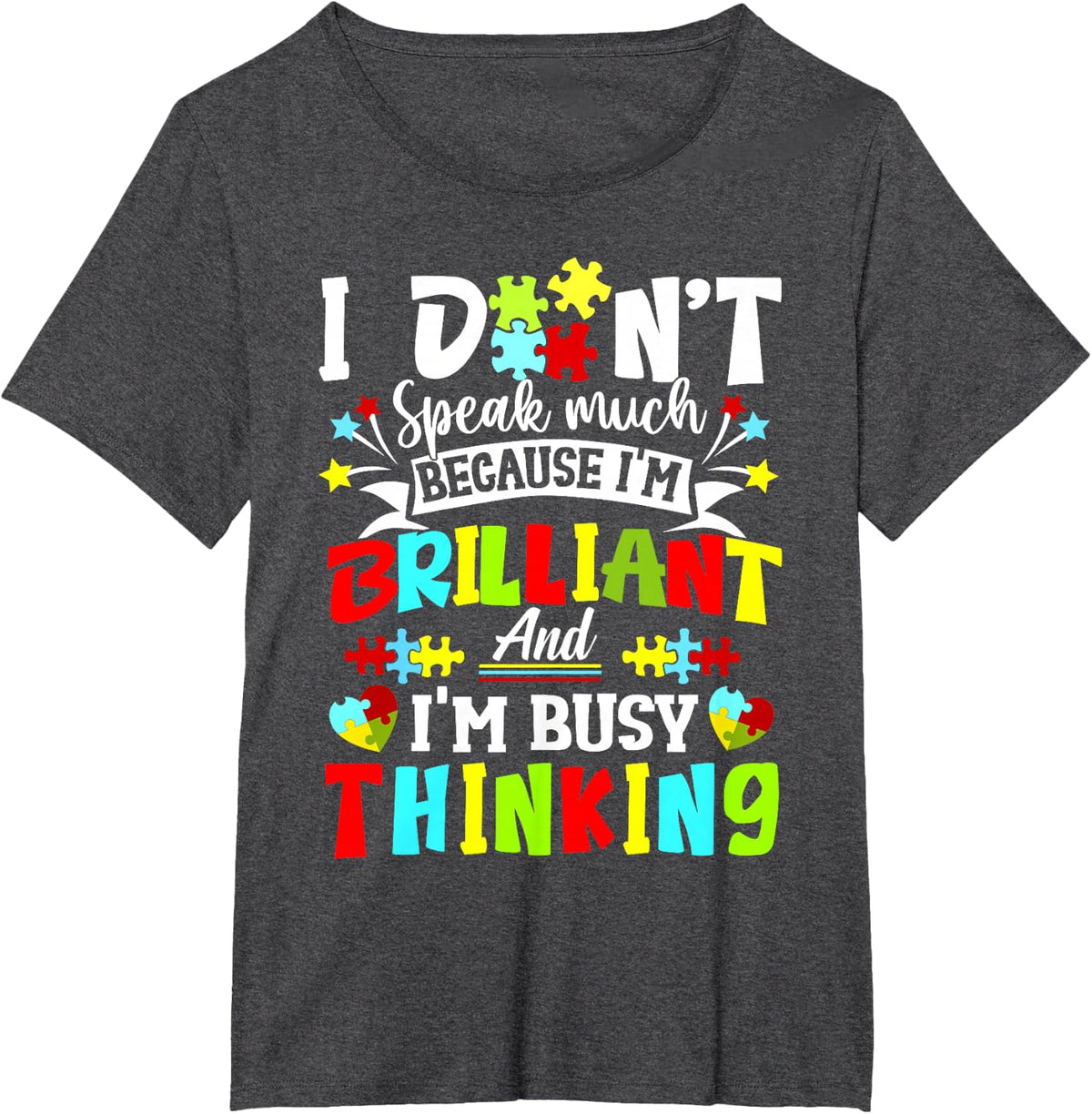 Autism Awareness I Dont Speak Much Brilliant Autistic Kids T-Shirt - Dark Heather Grey
