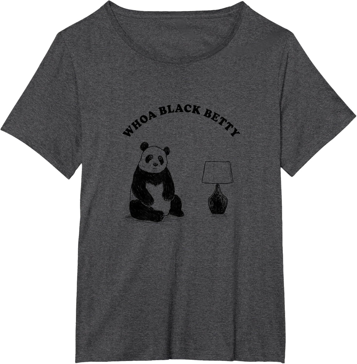 Woah Black Betty Panda Lamp - Pandas Meme Funny T-Shirt - Dark Heather Grey