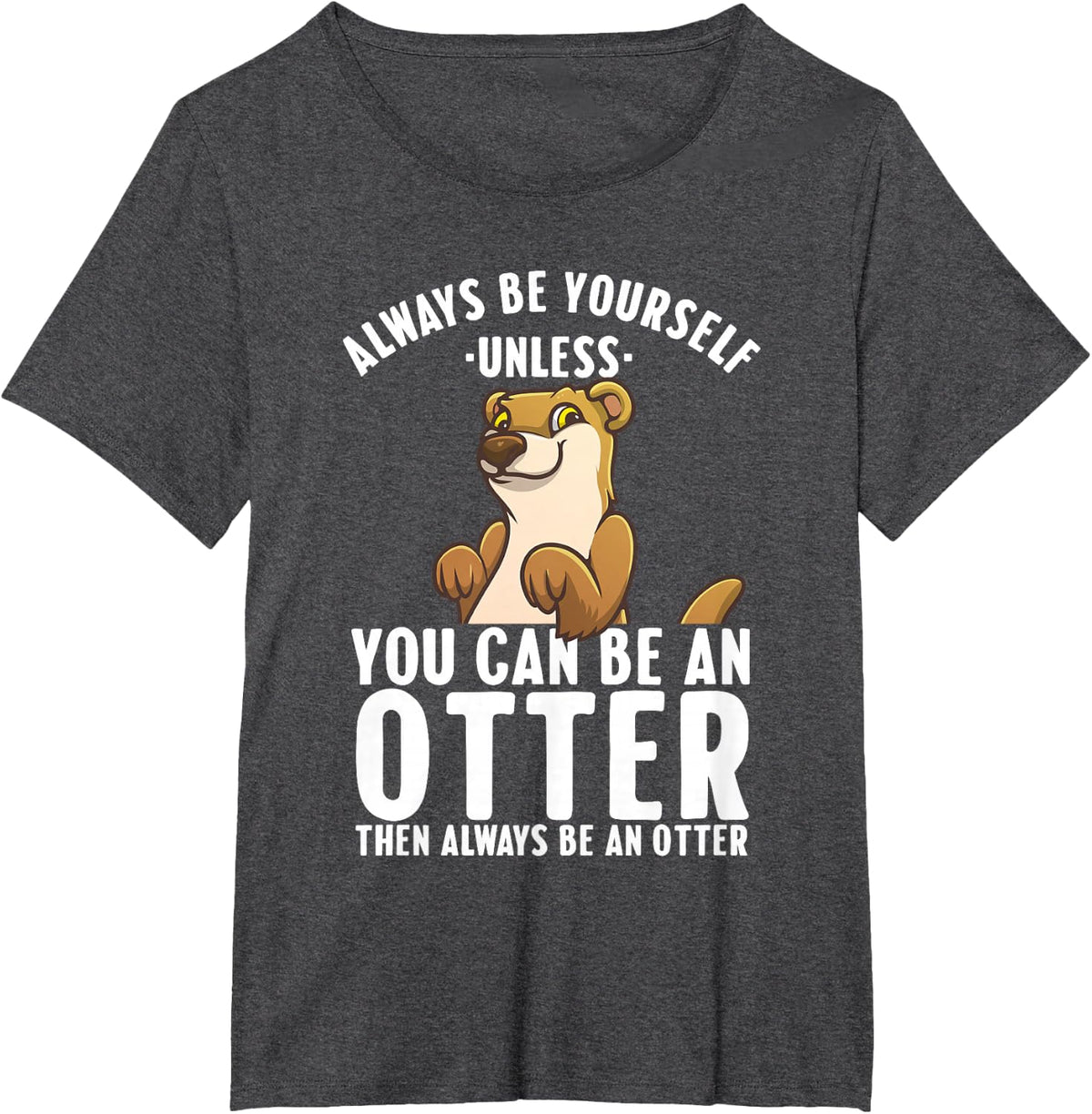 Cute Otter Design for Men Women Sea River Otter Wild Animal T-Shirt - Dark Heather Grey
