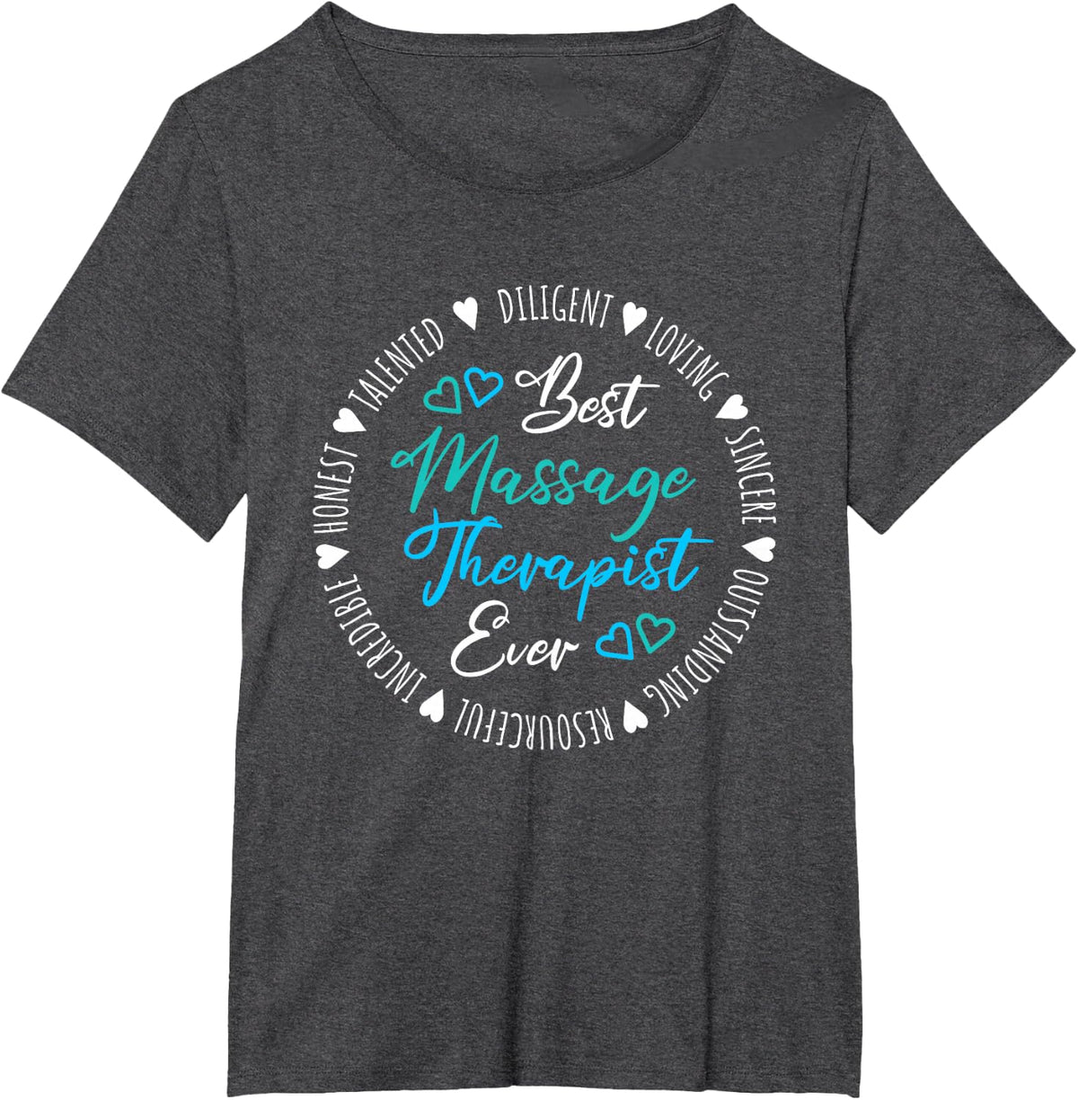 Best Massage Therapist Ever T-Shirt - Dark Heather Grey