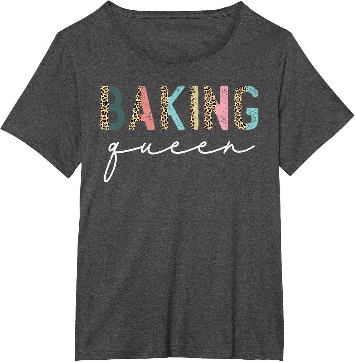 Baking Queen Leopard Baking Lover Baker Pastry Chef Bakery T-Shirt - Dark Heather Grey