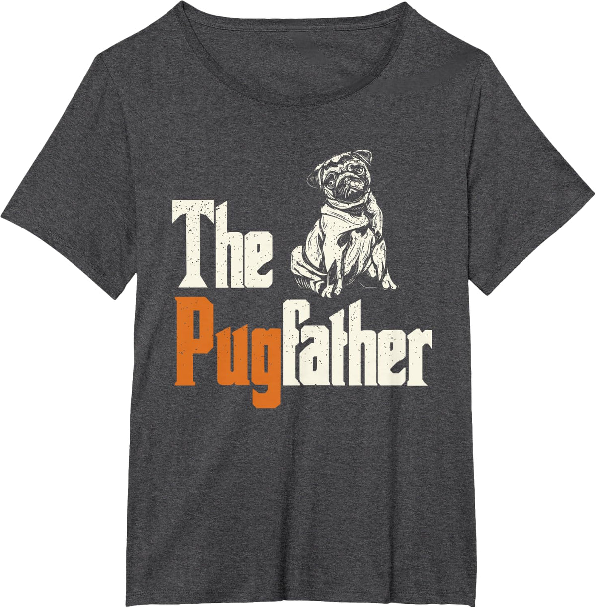 The Pugfather - Pug Owner - Dog Lover - Pug Dad - Pug Father T-Shirt - Dark Heather Grey