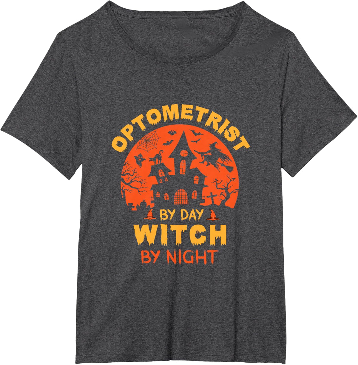 Optometrist By Day Witch By Night Funny Halloween T-Shirt - Dark Heather Grey