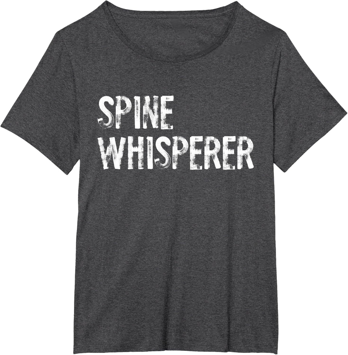 Spine Whisperer Funny Chiropractor T-Shirt - Dark Heather Grey
