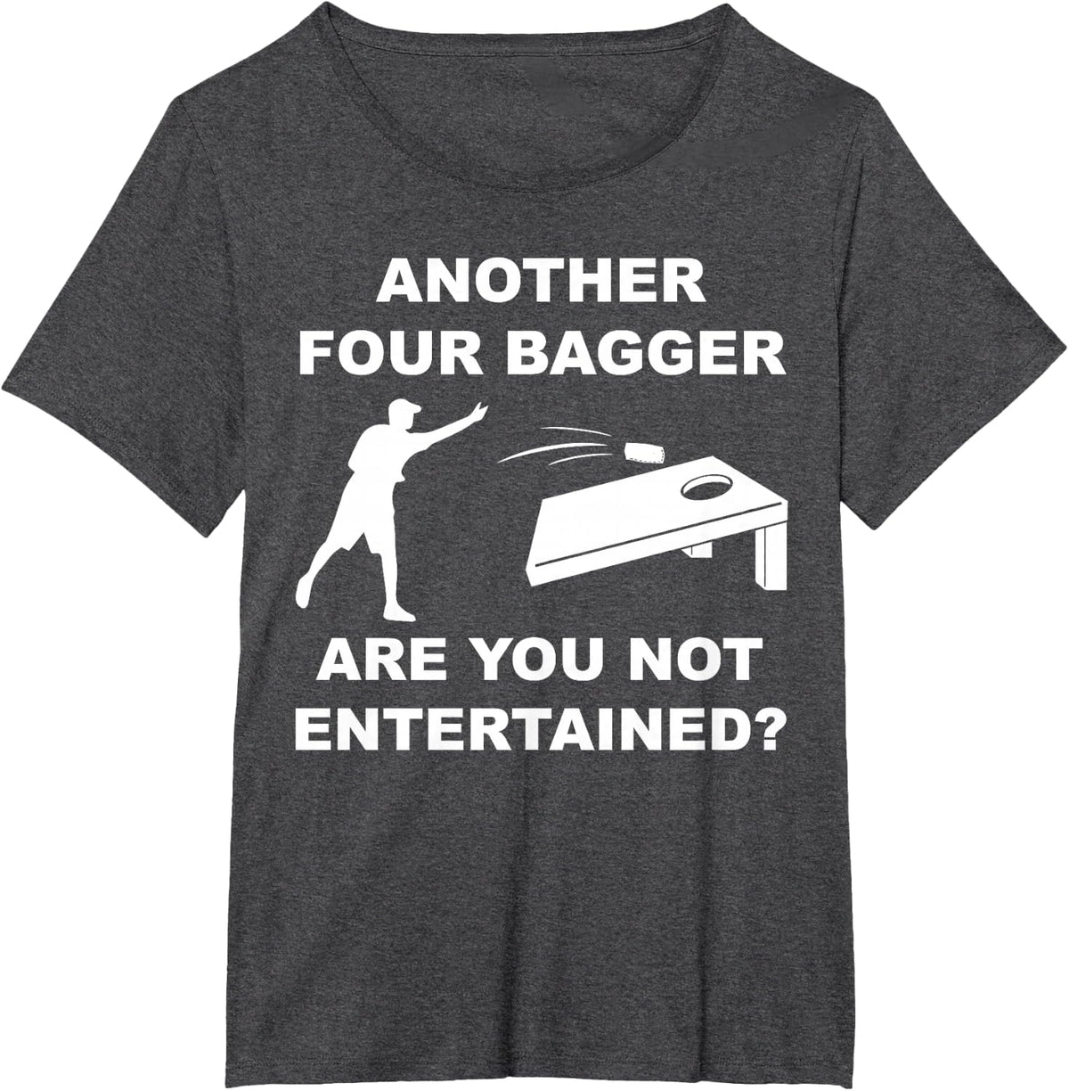 Another Four Bagger Are You Not Entertained? T-Shirt - Dark Heather Grey