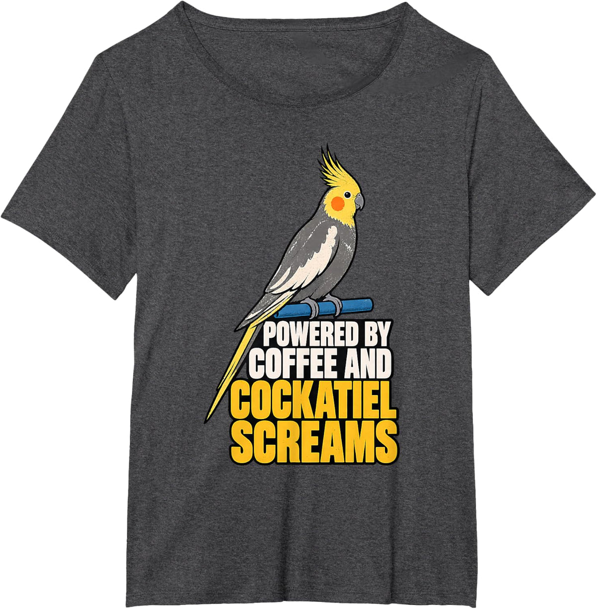 Powered by Coffee and Cockatiel Screams Cockatiel Gift T-Shirt - Dark Heather Grey