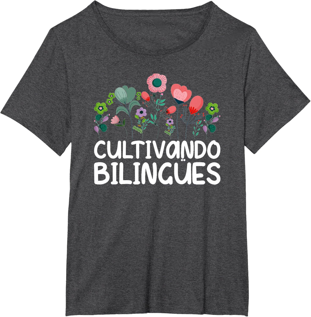 Cultivando Bilingües Spanish Teacher Spanish Teaching T-Shirt - Dark Heather Grey