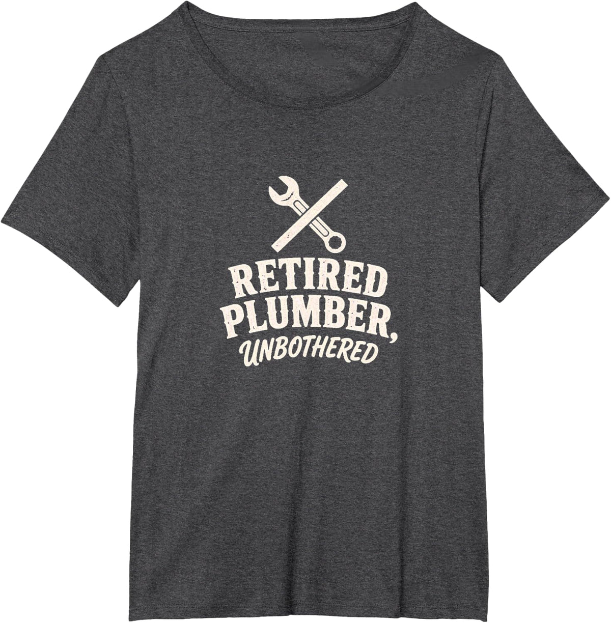 Retired Plumber Unbothered Shirt T-Shirt - Dark Heather Grey