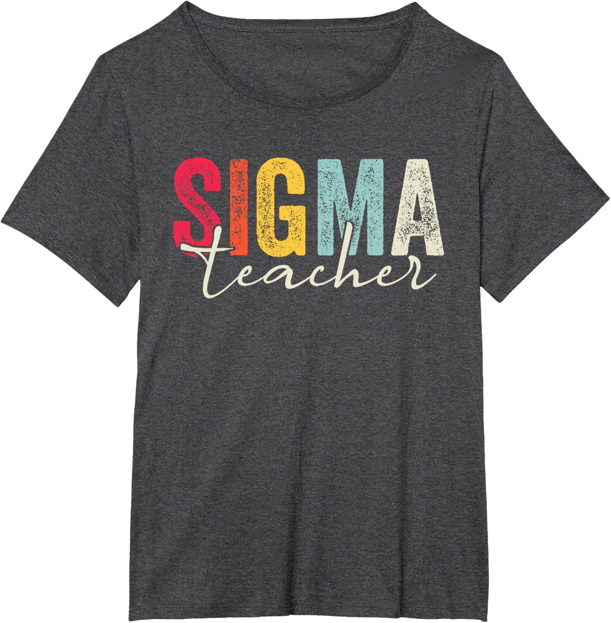 Retro Vintage Sigma Teacher Funny Teacher Sayings Sigma Meme T-Shirt - Dark Heather Grey