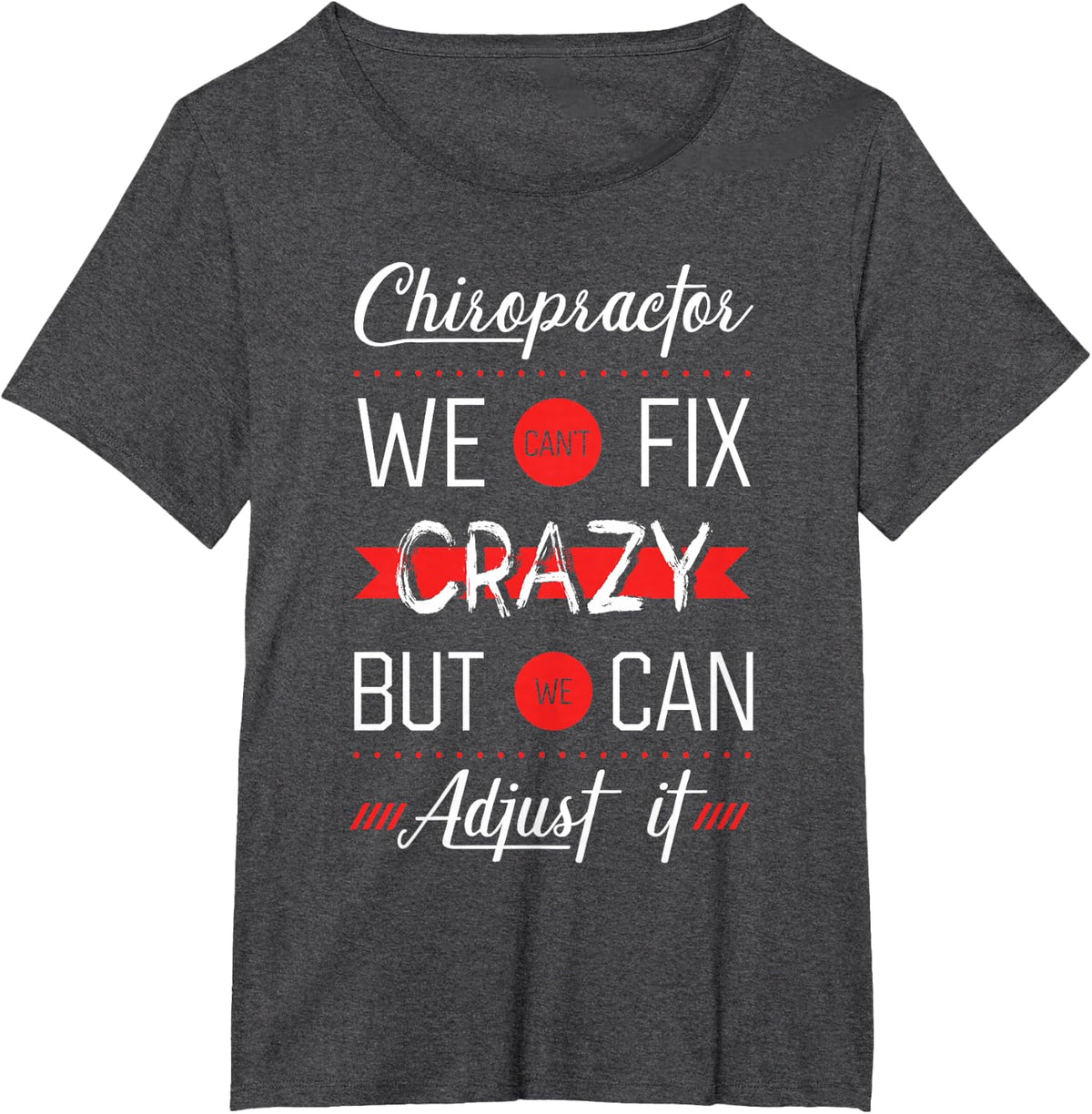 Chiropractor Spine Therapy Joints Adjustment Chiropractic T-Shirt - Dark Heather Grey