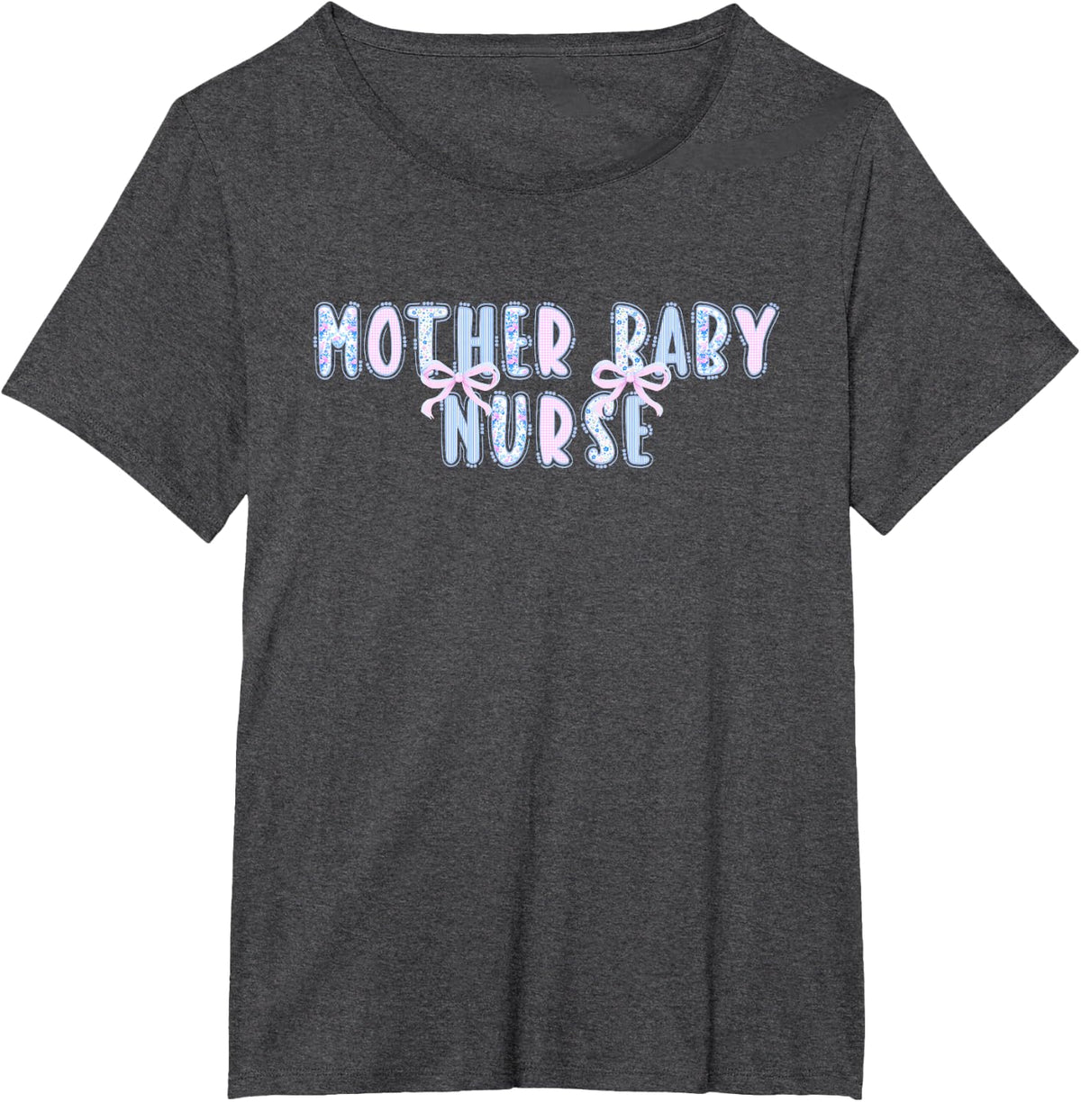 Mother Baby Nurse Shirt Postpartum Nursing Tee T-Shirt for Women Mom Graduation Gift - Dark Heather Grey