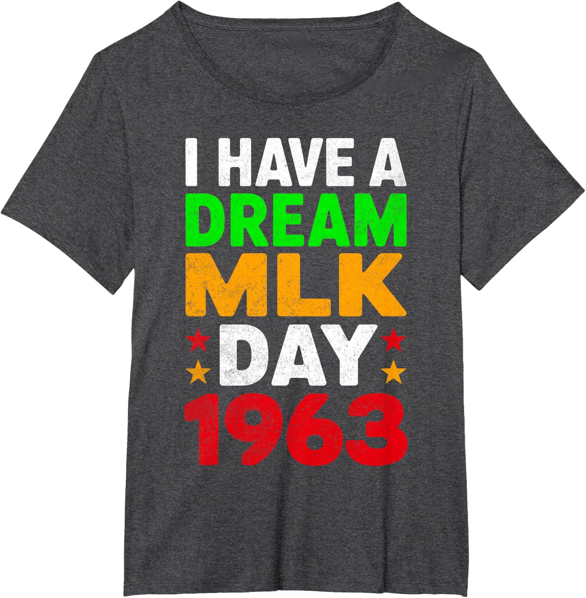 I Have a Dream MLK Day 1963 T-Shirt T-Shirt - Dark Heather Grey