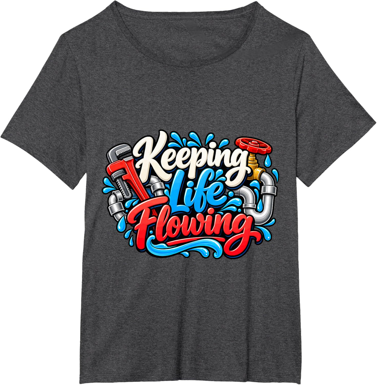 Plumber - Keeping Life Flowing T-Shirt - Dark Heather Grey