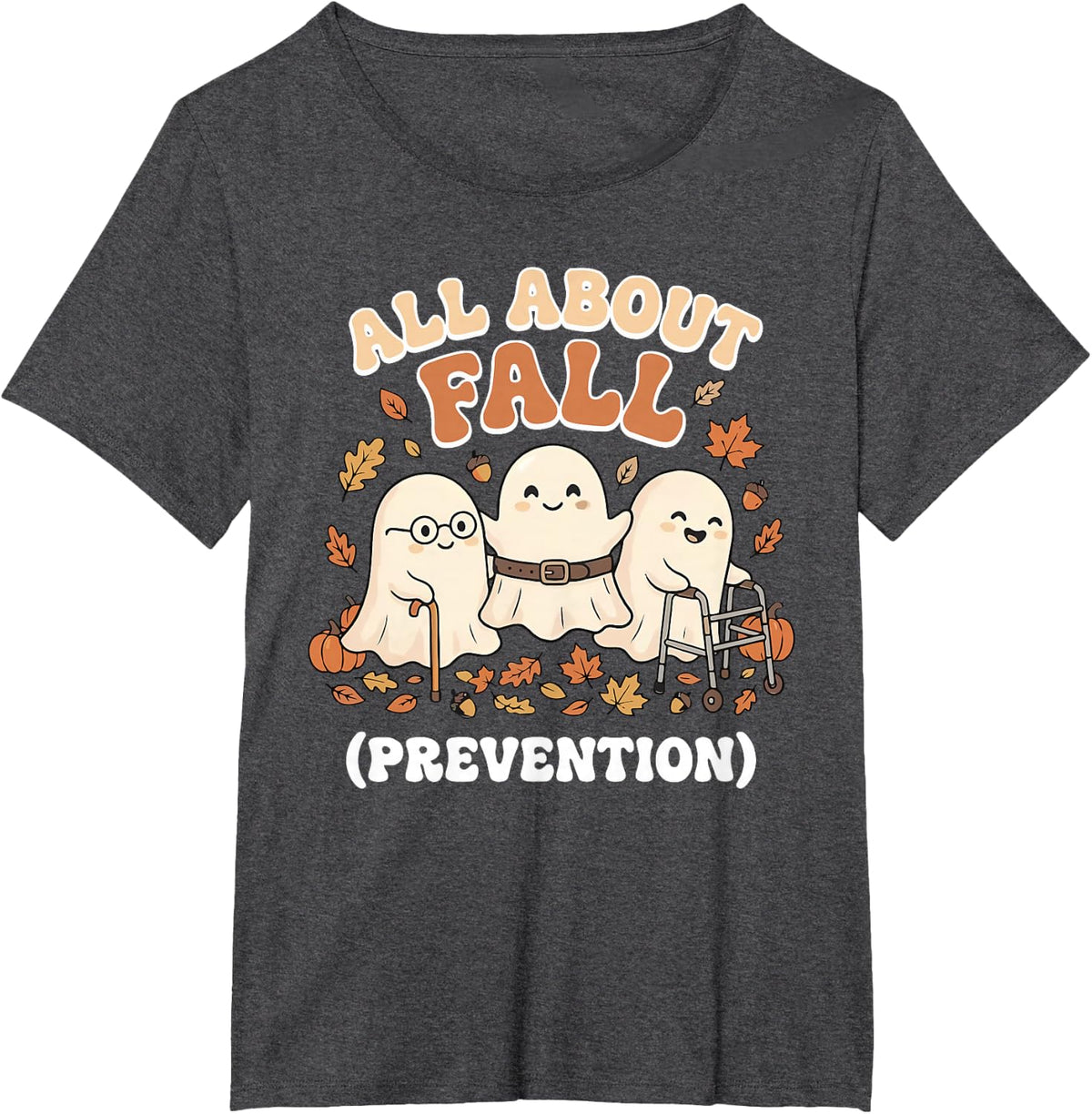 Cute Funny Boo Ghosts All About Fall Prevention PT Autumn T-Shirt - Dark Heather Grey