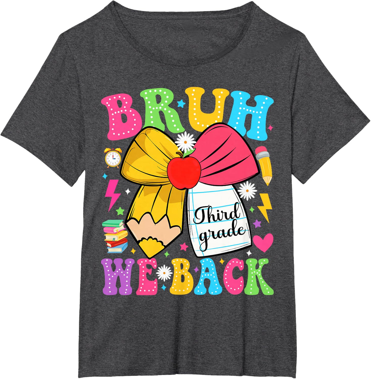 Bruh We Back 3rd Grade Back to School Third Grade Girl T-Shirt - Dark Heather Grey