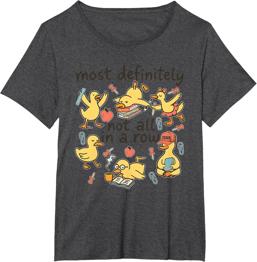 Most Definitely Not All in A Row Duck Meme 100 Day of School T-Shirt - Dark Heather Grey