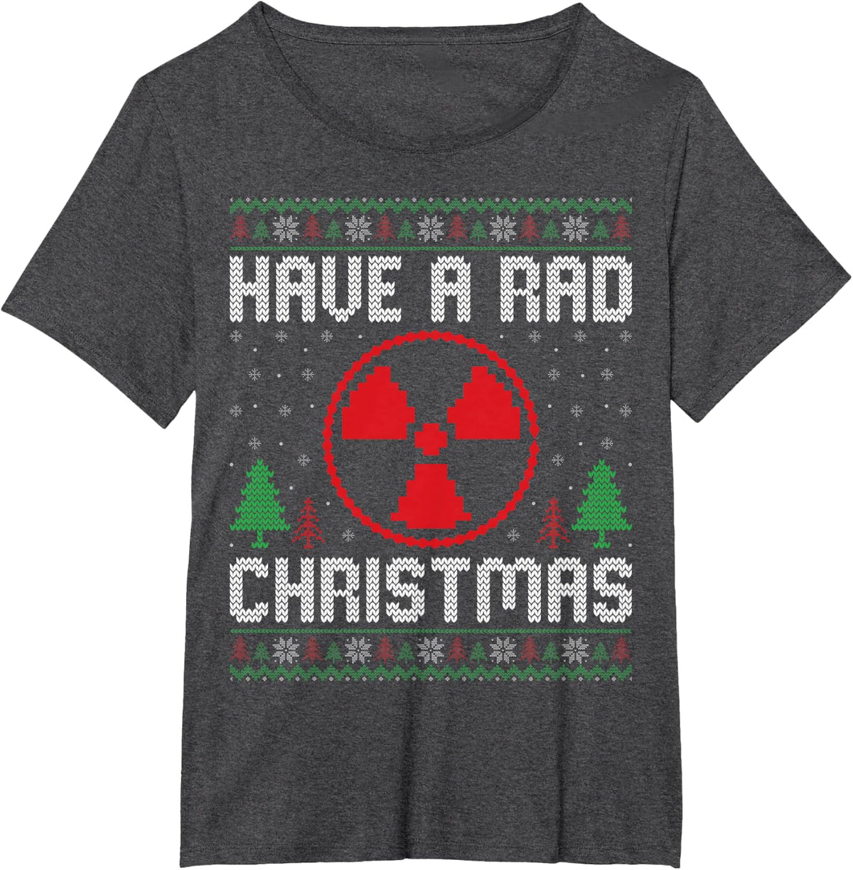 Have A Rad Christmas Radiology Radiologist Ugly Christmas T-Shirt - Dark Heather Grey