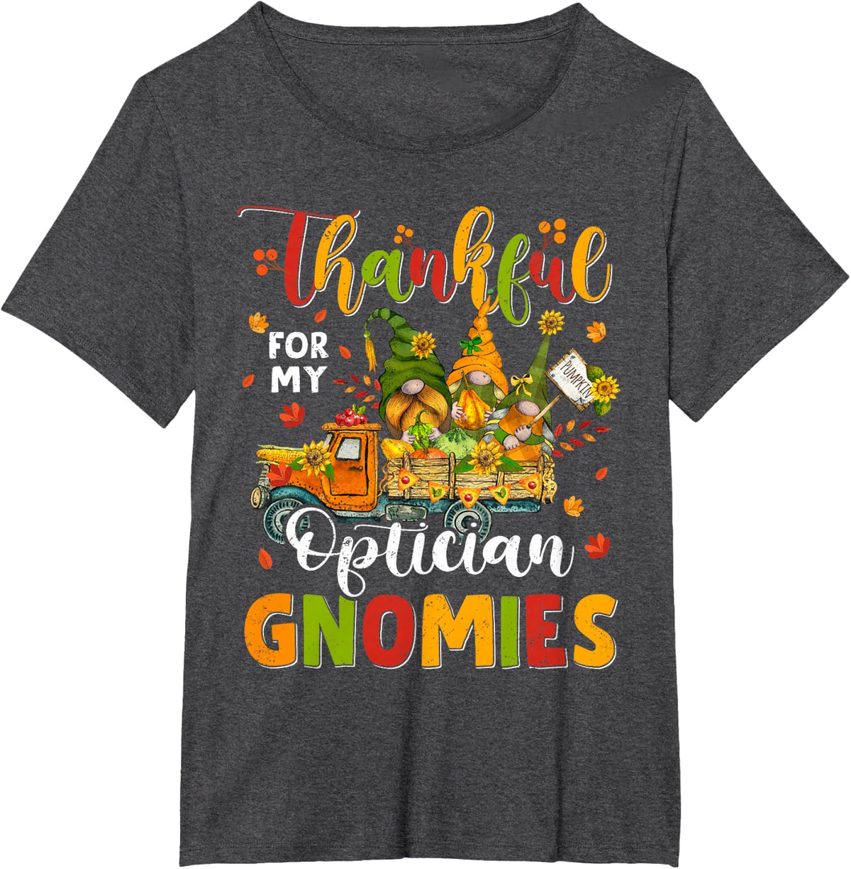 Thankful for My Optician Gnomies Thanksgiving Optometrist T-Shirt - Dark Heather Grey