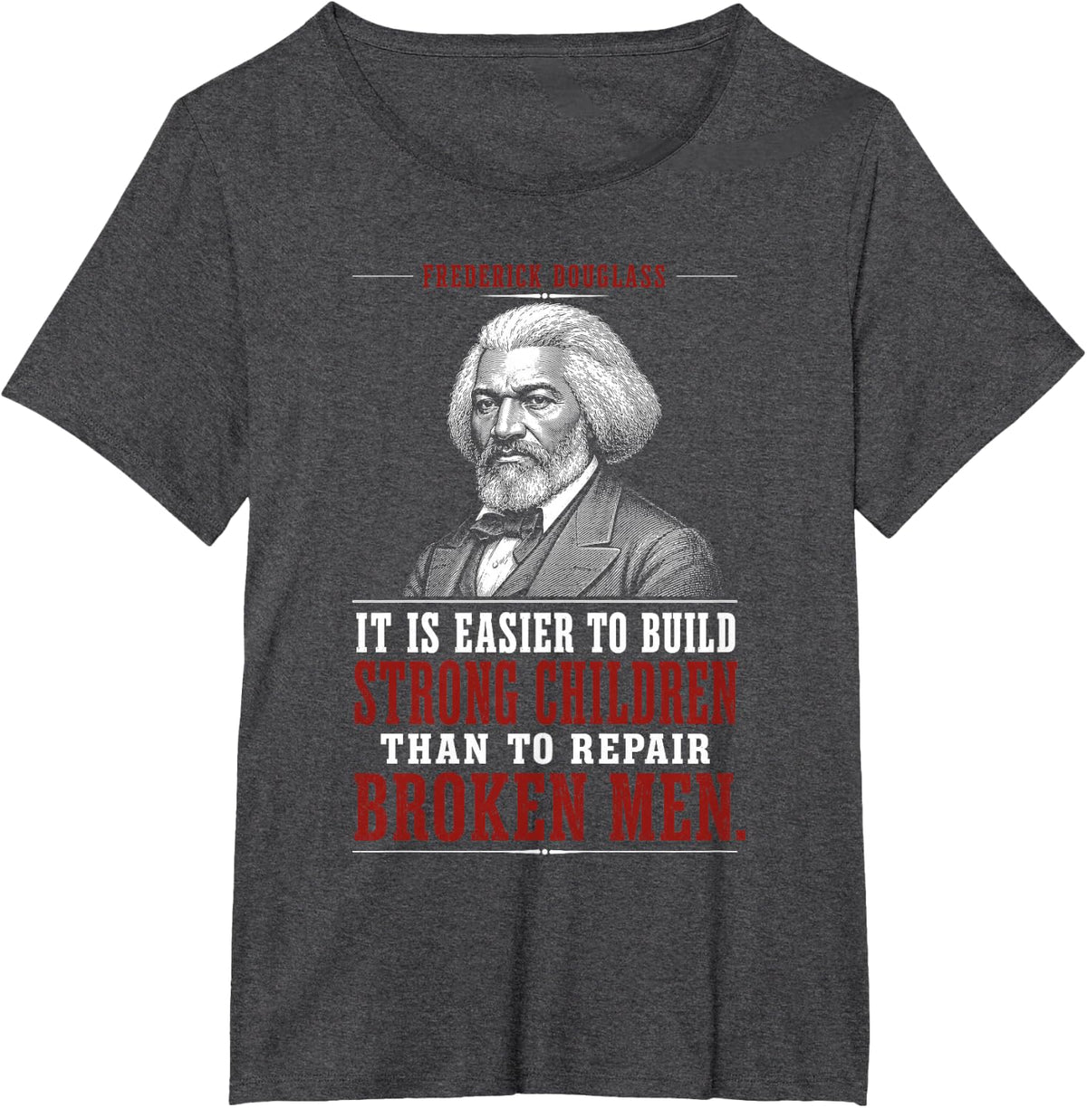 Frederick Douglass Quote for Black History Month T-Shirt - Dark Heather Grey