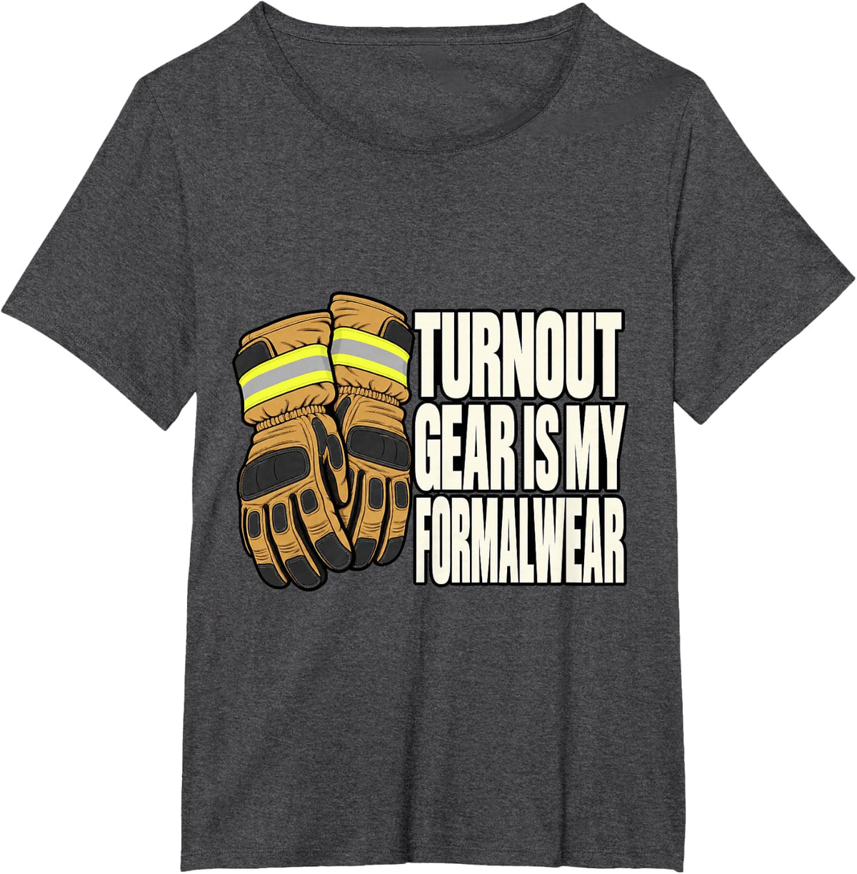 Volunteer Firefighter Turnout Gear is My Formalwear Fire Mom T-Shirt - Dark Heather Grey