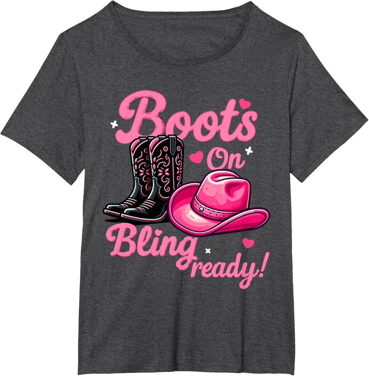 Boots On Bling Ready Cowgirl Western Country Womens Cowboy T-Shirt - Dark Heather Grey