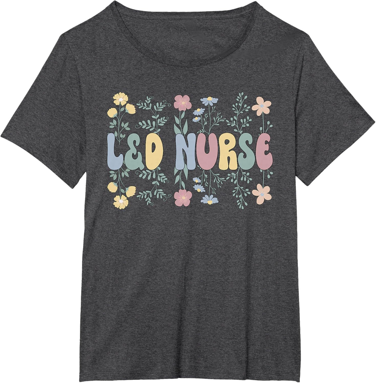 Groovy L&D Nurse Labor And Delivery Nurse Flowers T-Shirt - Dark Heather Grey