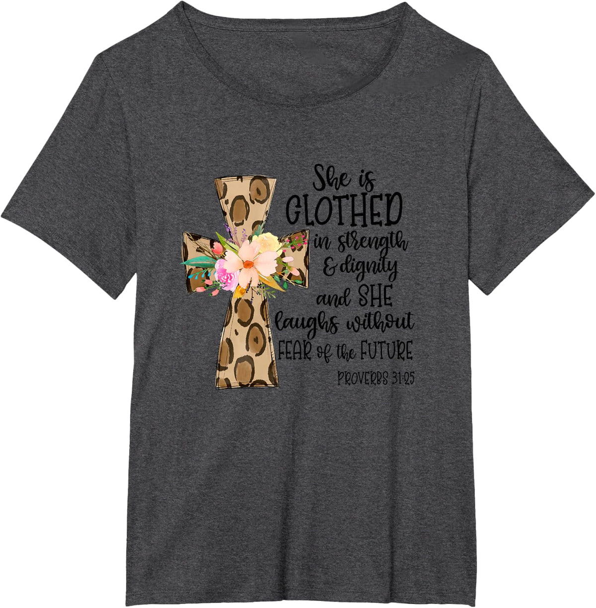 she is clothed in strength and dignity cross leopard flower T-Shirt - Dark Heather Grey