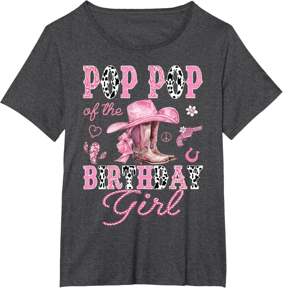 Pop Pop Of the Birthday Girl Pink CowGirl Western Rodeo T-Shirt - Dark Heather Grey