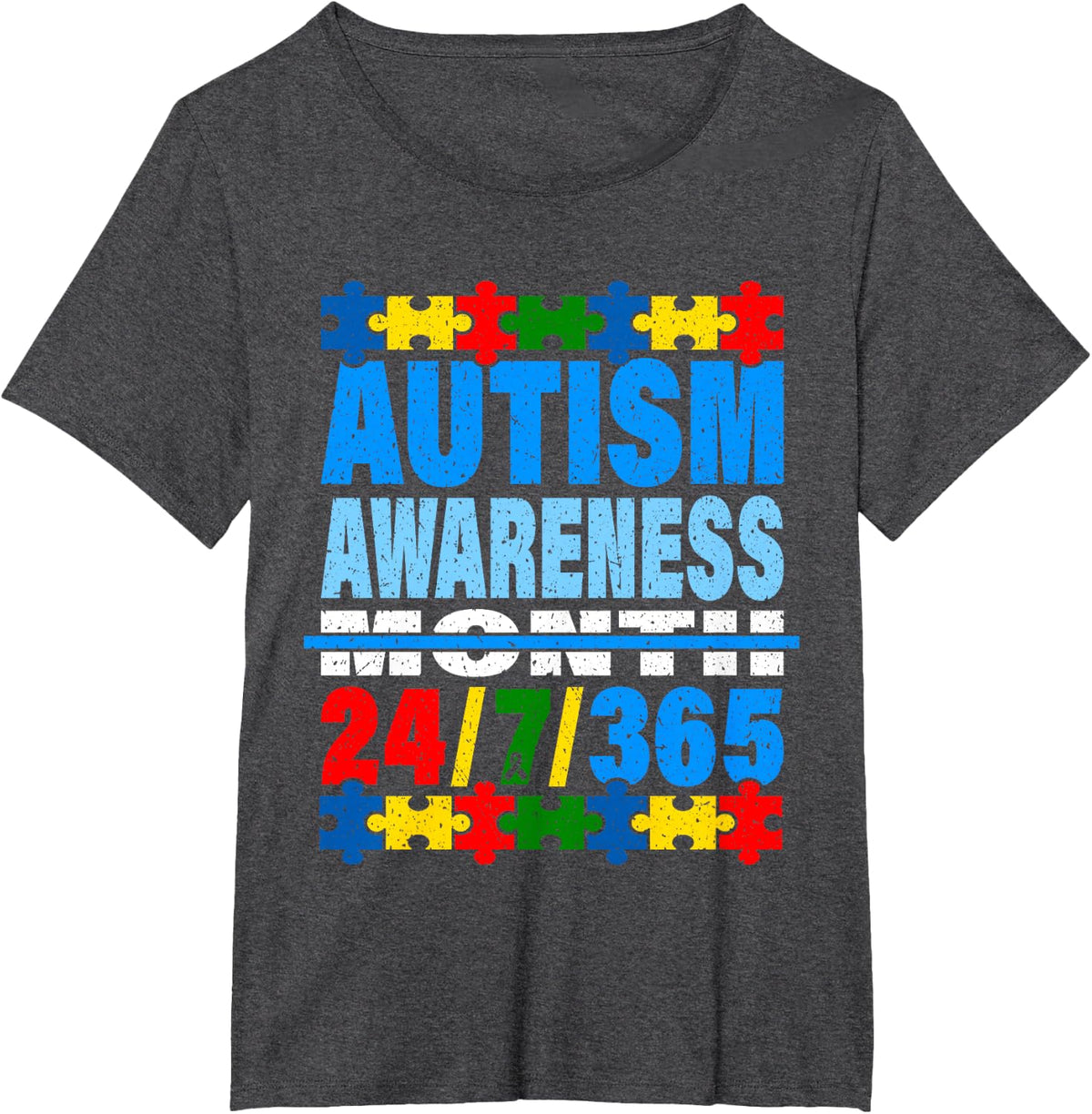 Autism Awareness Month 24/7/365 Autistic Support T-Shirt - Dark Heather Grey