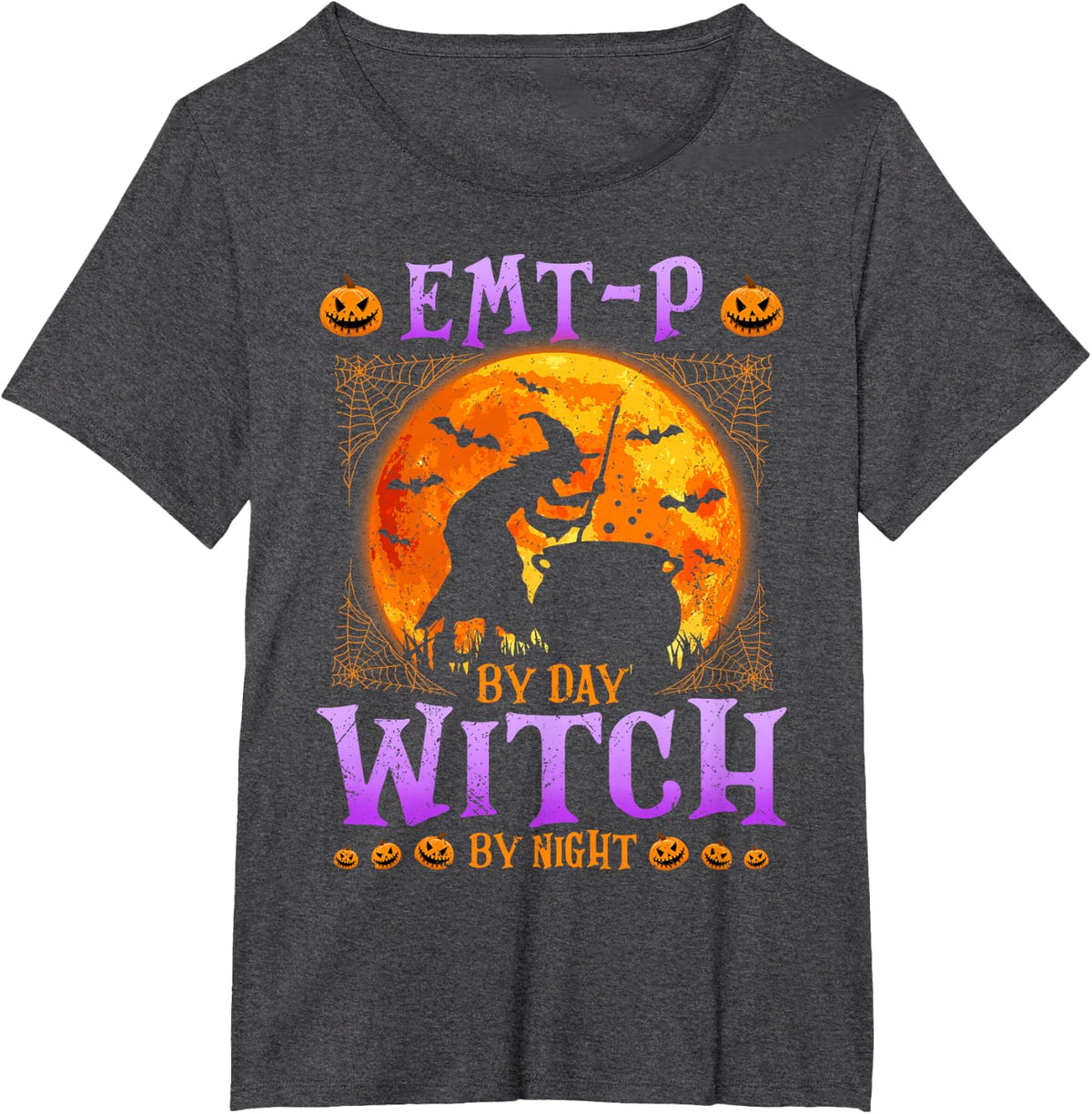 EMT-P By Day Witch By Night Halloween Costume T-Shirt - Dark Heather Grey