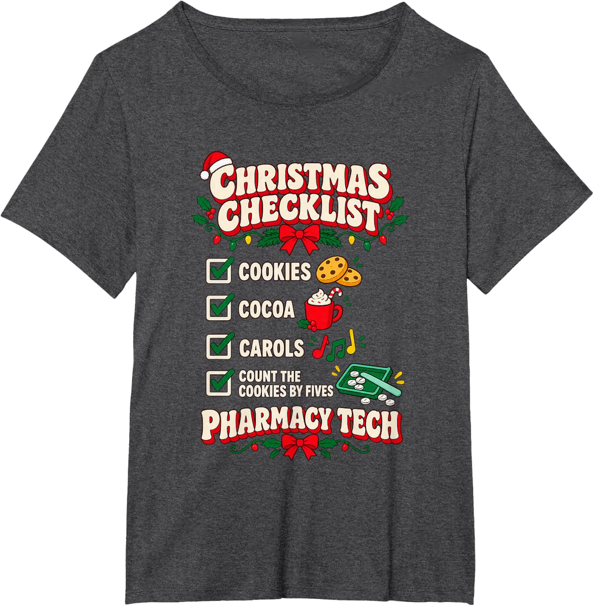 Christmas Pharmacy Tech Holiday Checklist T-Shirt - Dark Heather Grey