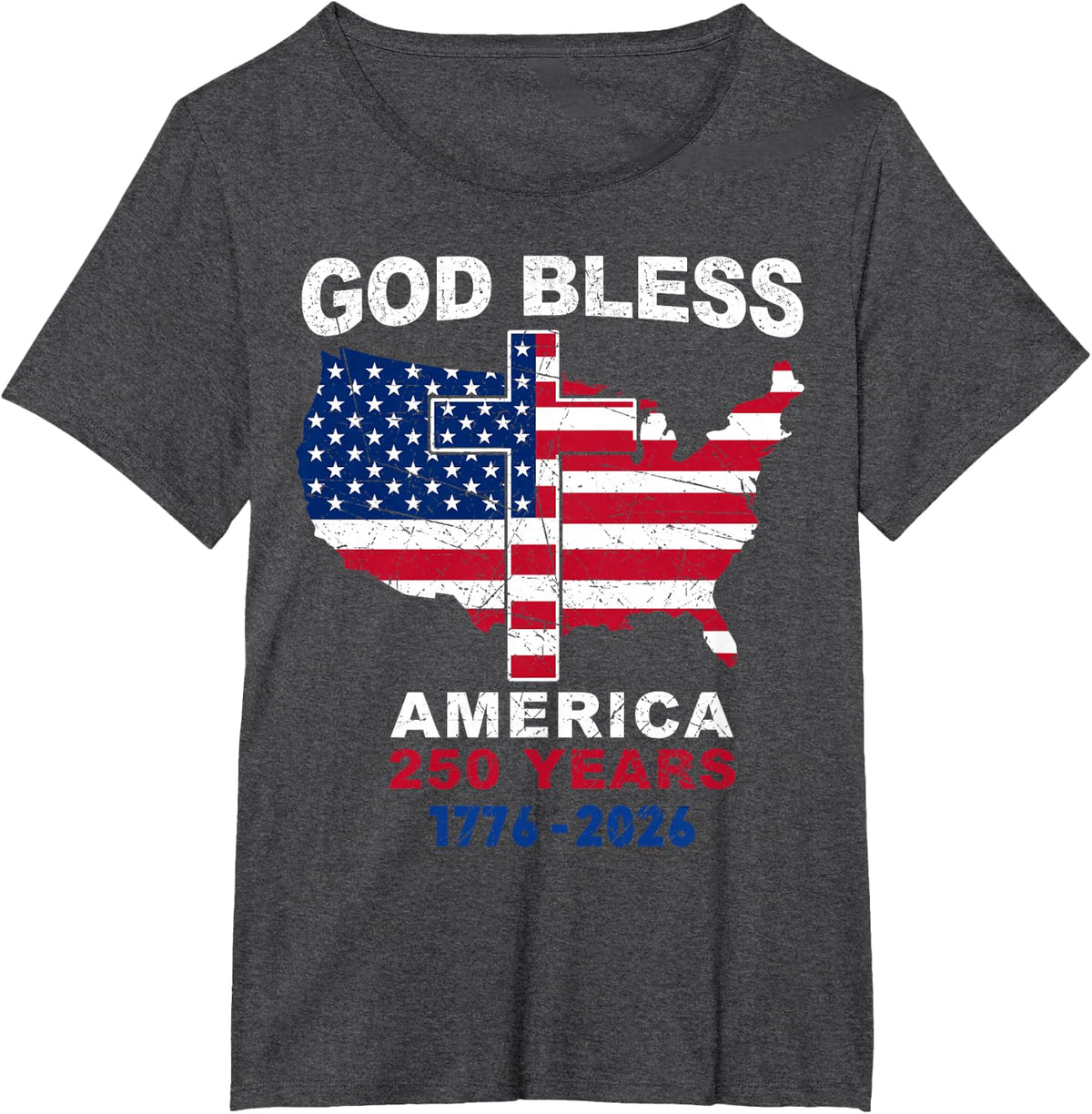 God Bless America 250 Years Christian 250th 4th of July T-Shirt - Dark Heather Grey