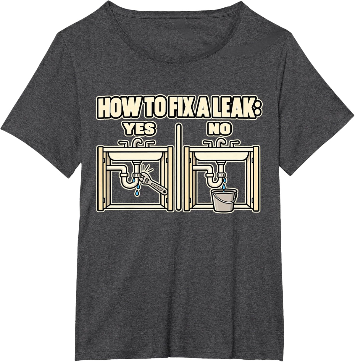 Funny Plumber Plumbing Repair Humor T-Shirt - Dark Heather Grey