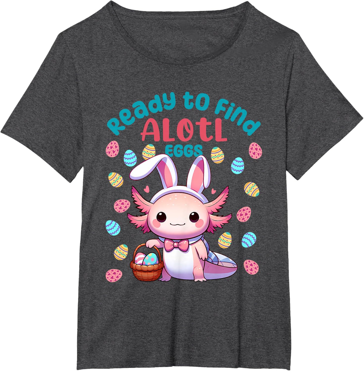Ready to Find Alotl Eggs Cute Easter Axolotl Kawaii Anime T-Shirt - Dark Heather Grey