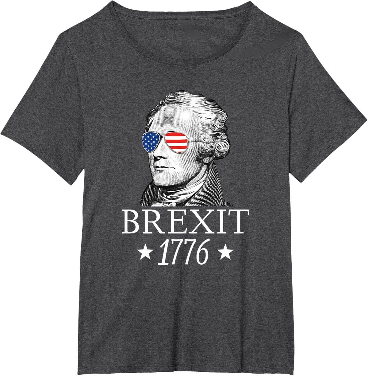 Brexit 1776 Alexander Hamilton Revolution USA Independence T-Shirt - Dark Heather Grey