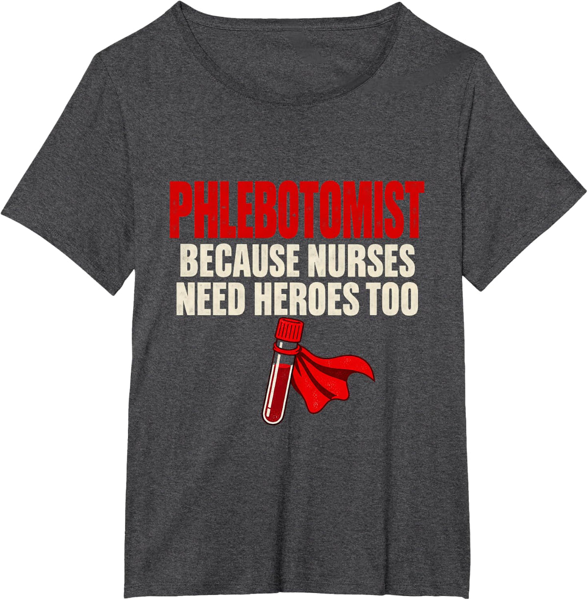 Phlebotomist Superhero Blood Tube Cape Phlebotomy Funny T-Shirt - Dark Heather Grey