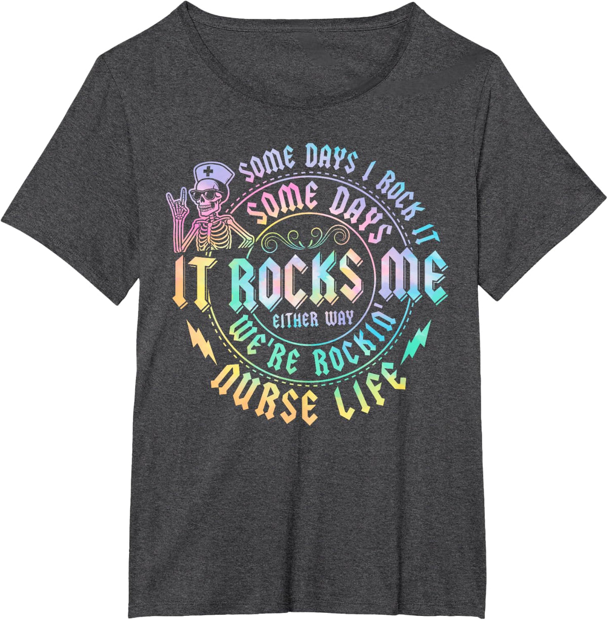 Some Days I Rock It Nurse Life Tie Dye Skeleton Nursing T-Shirt - Dark Heather Grey