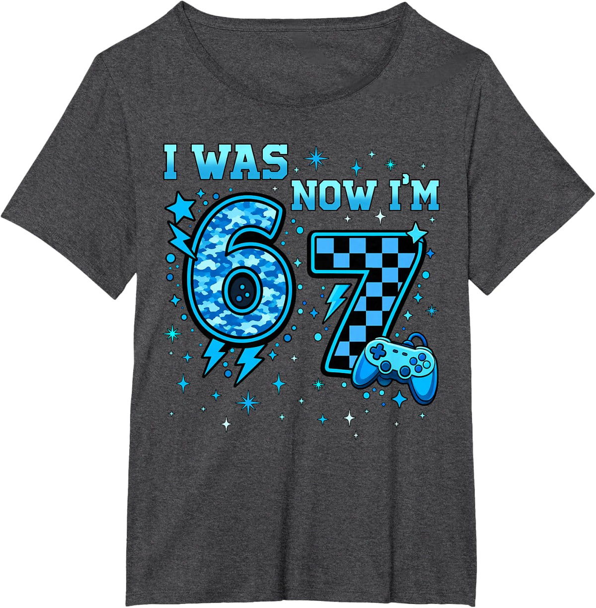 I was 6 Now 7 Years Old Meme 67 Gaming Game Birthday Boy T-Shirt - Dark Heather Grey