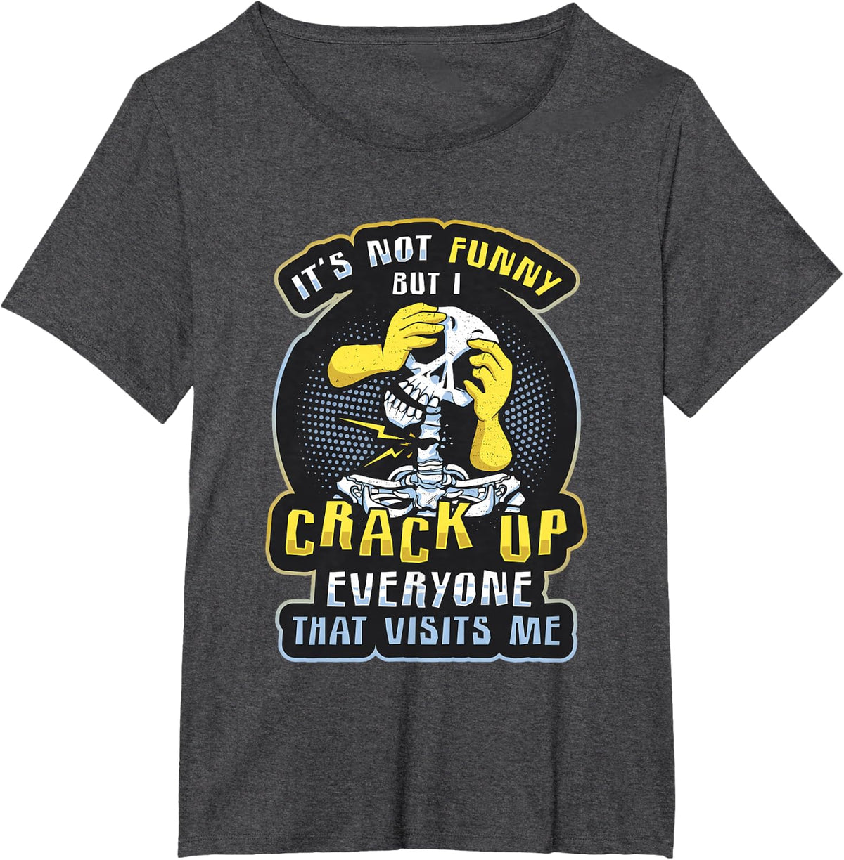 I´m Not Funny But I Crack Up Everyone Chiropractor T-Shirt - Dark Heather Grey
