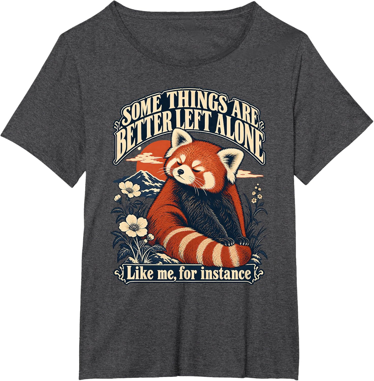 Red Panda Some Things are Better Left Alone Introvert T-Shirt - Dark Heather Grey
