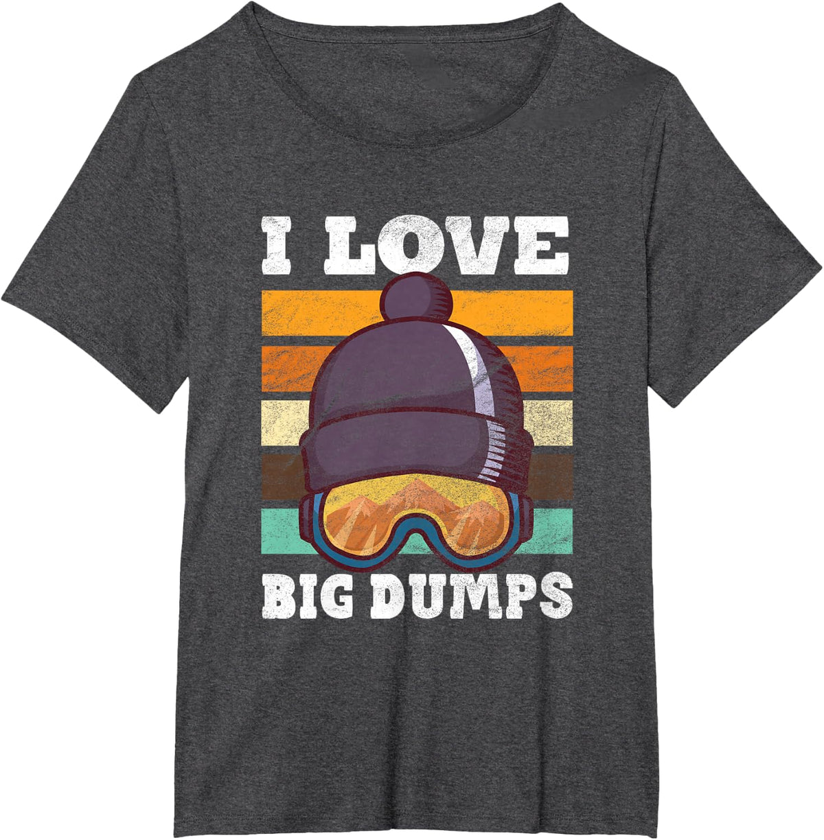 Funny I Love Big Dumps Snowboarding Trip Design T-Shirt - Dark Heather Grey