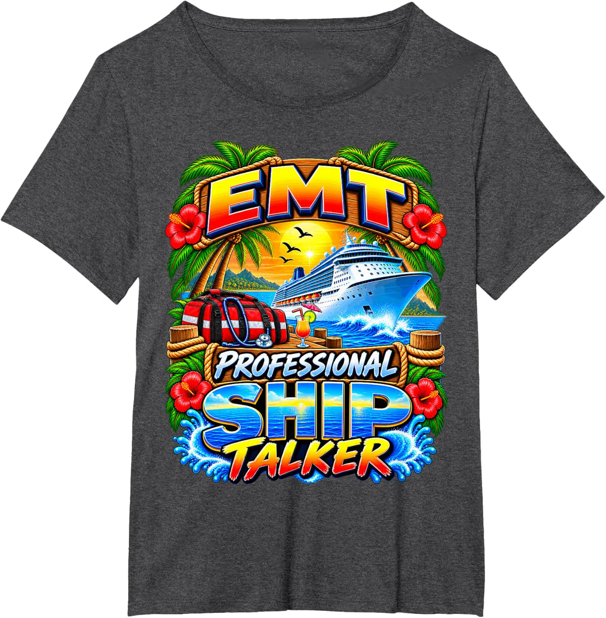 EMT Professional Ship Talker Cruise Vacation T-Shirt - Dark Heather Grey