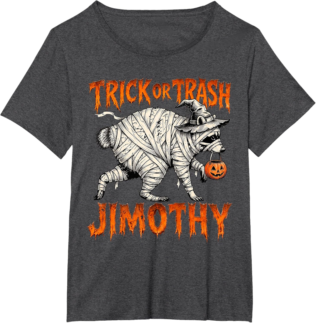 Jimothy Trick Or Trash Halloween Funny Meme Trash Panda T-Shirt - Dark Heather Grey