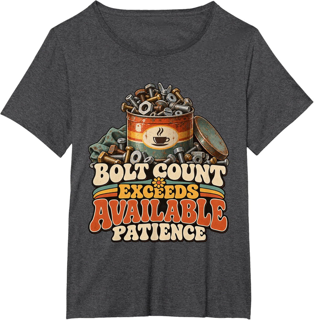 Bolt Count Exceeds Available Patience Car Mechanic Graphic T-Shirt - Dark Heather Grey