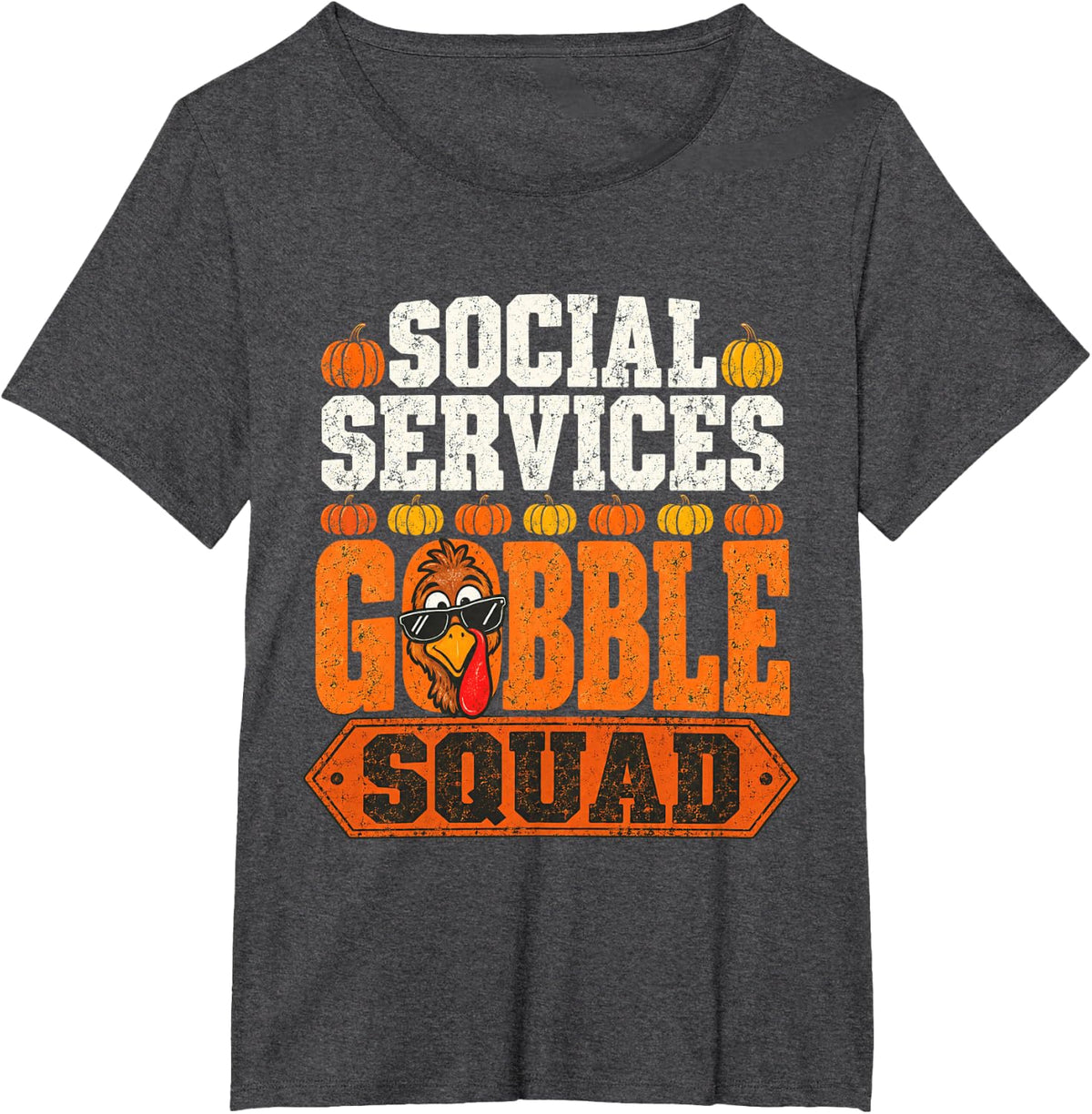 Social Services Gobble Squad Thanksgiving Turkey Team Crew T-Shirt - Dark Heather Grey