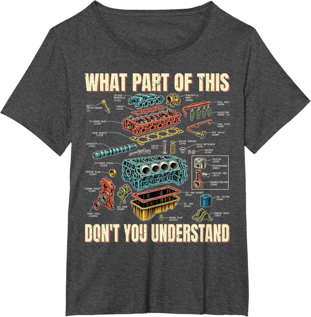 What Part of This Don't You Understand Engine Diagram T-Shirt - Dark Heather Grey