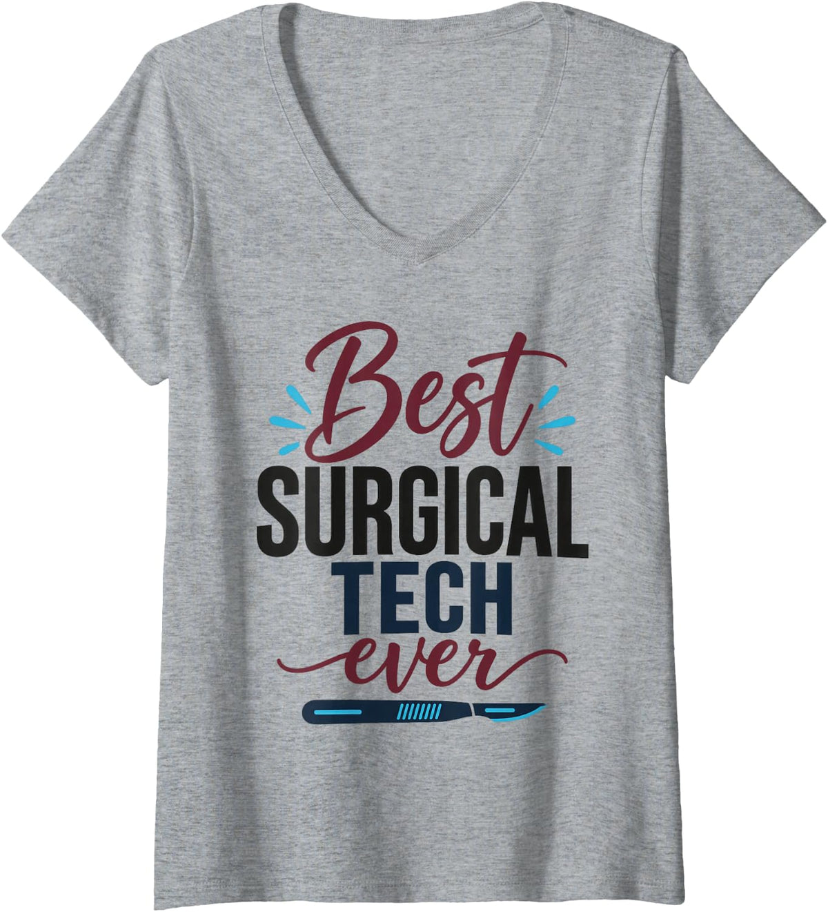 Women's Best Surgical Tech Ever Scrub Tech V-Neck T-Shirt - Heather Grey