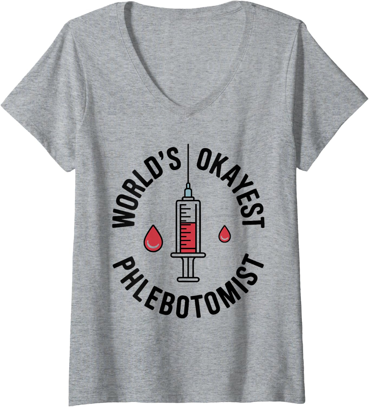 Women's World's Okayest Phlebotomist Phlebotomy V-Neck T-Shirt - Heather Grey